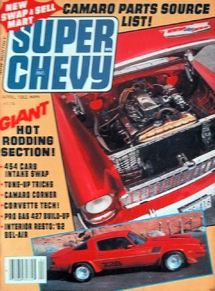 SUPER CHEVY 1982 APR - RARE Zs, '57 NOMAD, REGGIE J.